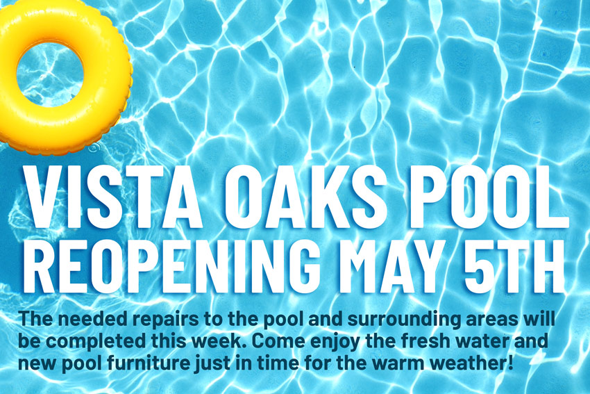 Vista Oaks Community Pool to reopen Saturday, May 5th